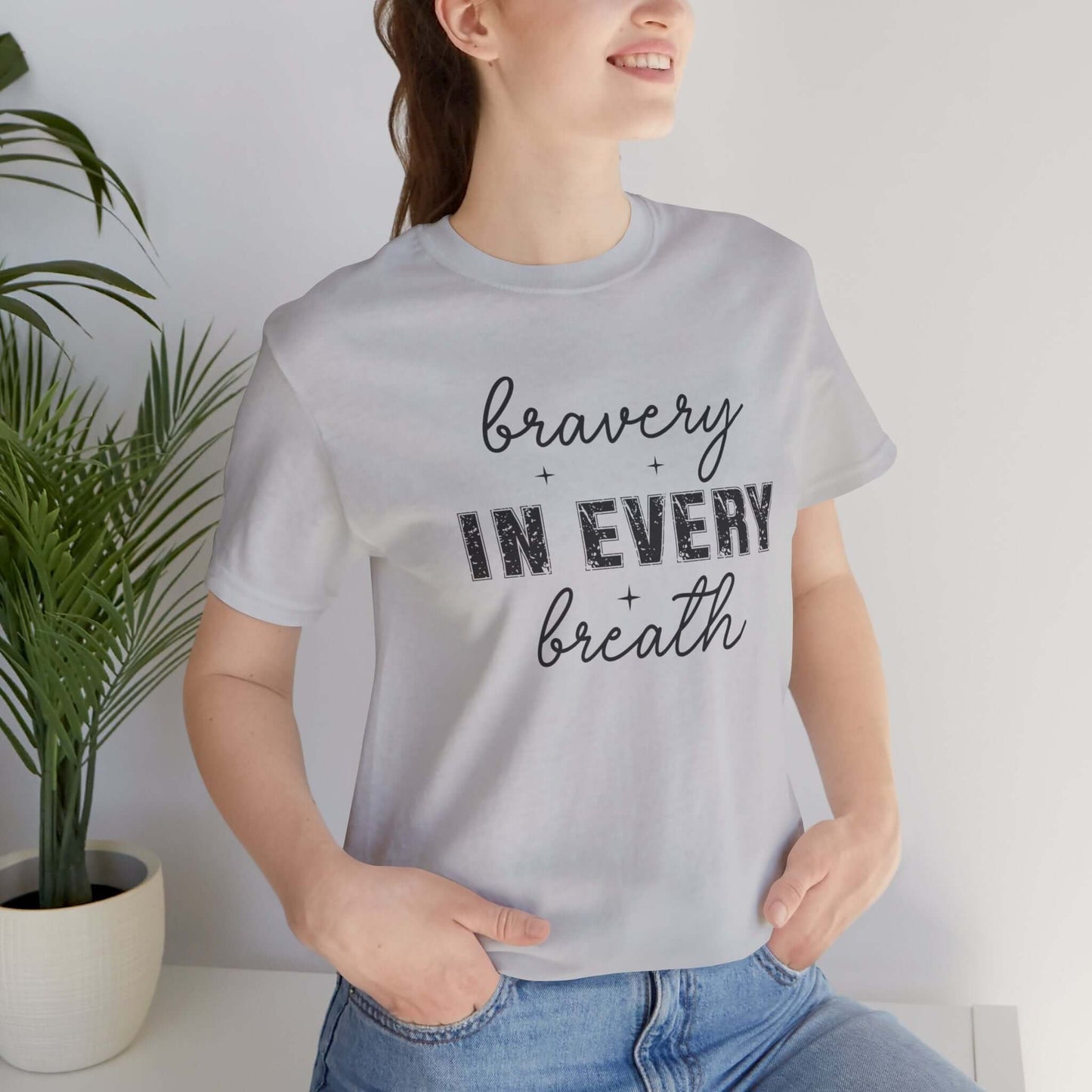 Bravery in Every Breath T-Shirt