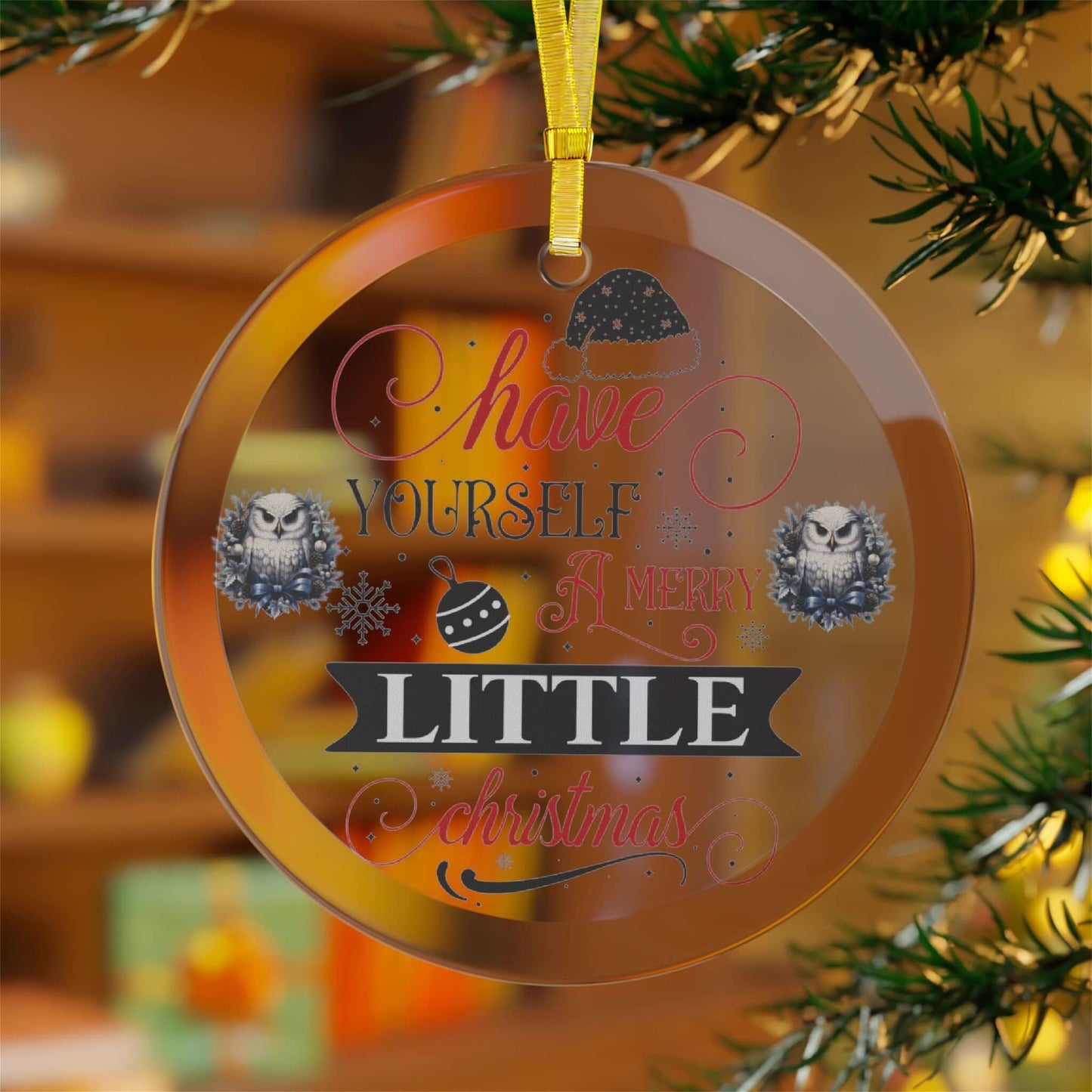 Have Yourself Merry Christmas Glass Ornaments