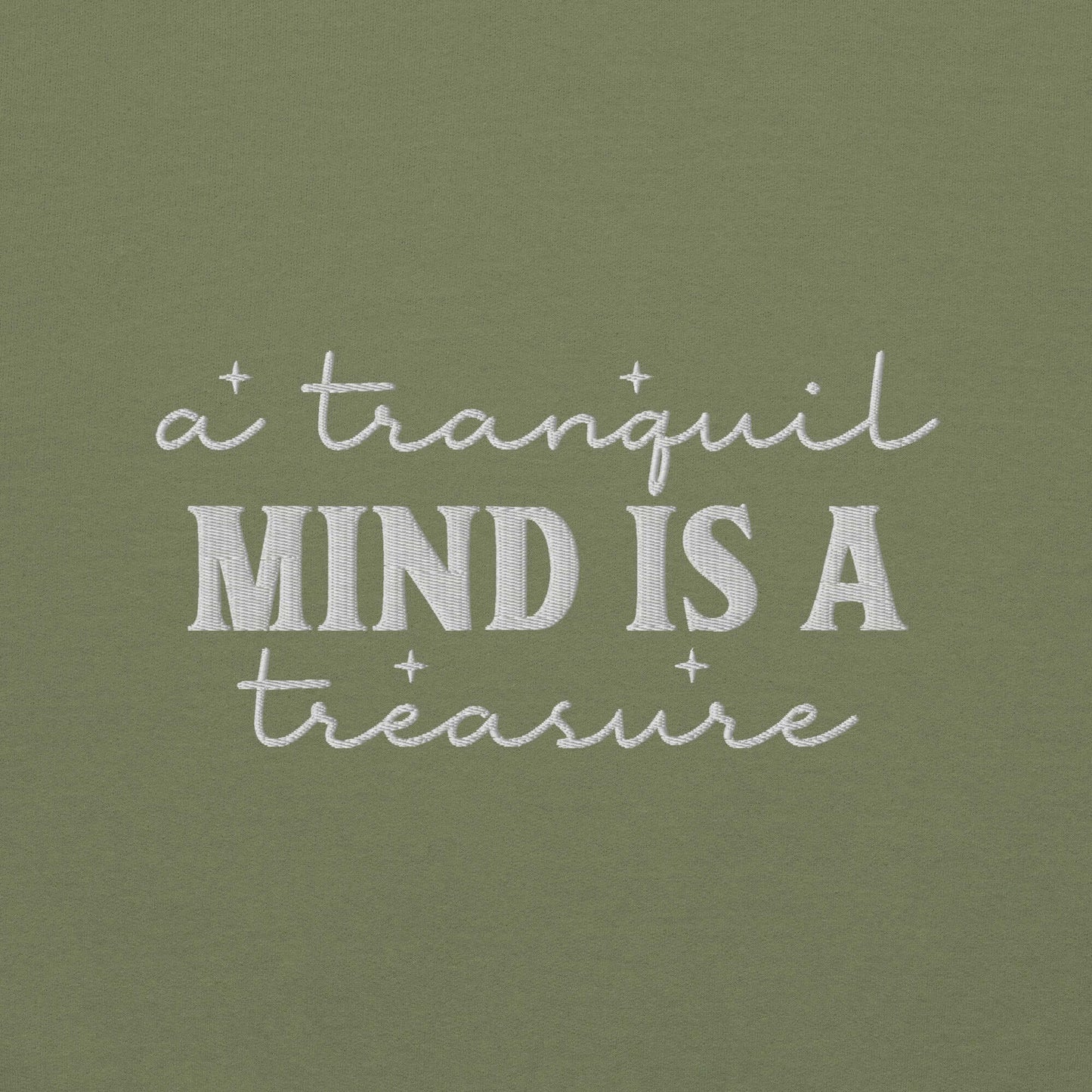 Embroidered Tranquil Mind is a Treasure Hoodie