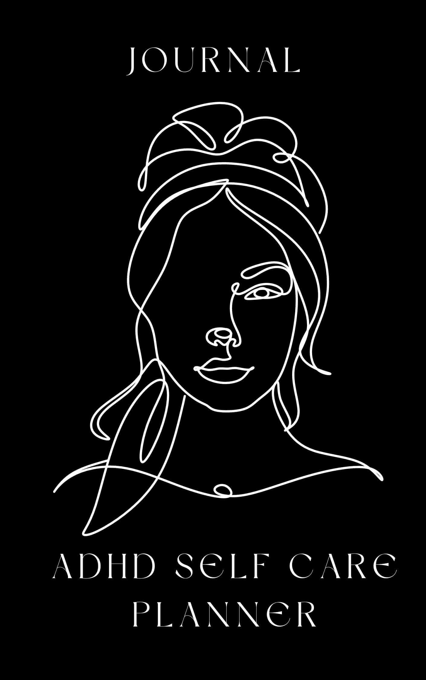 ADHD SELF CARE PLANNER JOURNAL