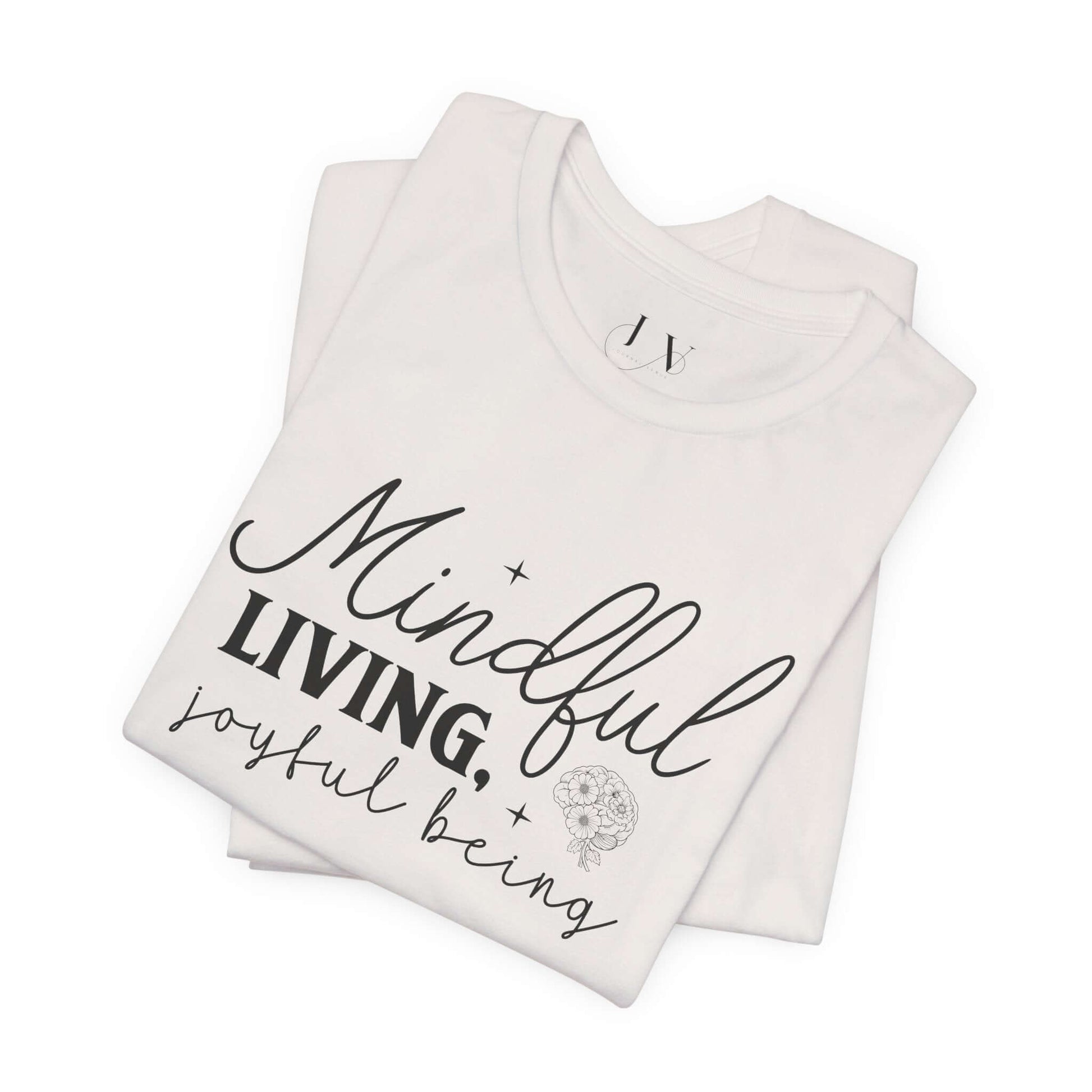 Mindful Living Joyful Being Unisex Jersey Short Sleeve T-Shirt - JOURNAL VENUE
