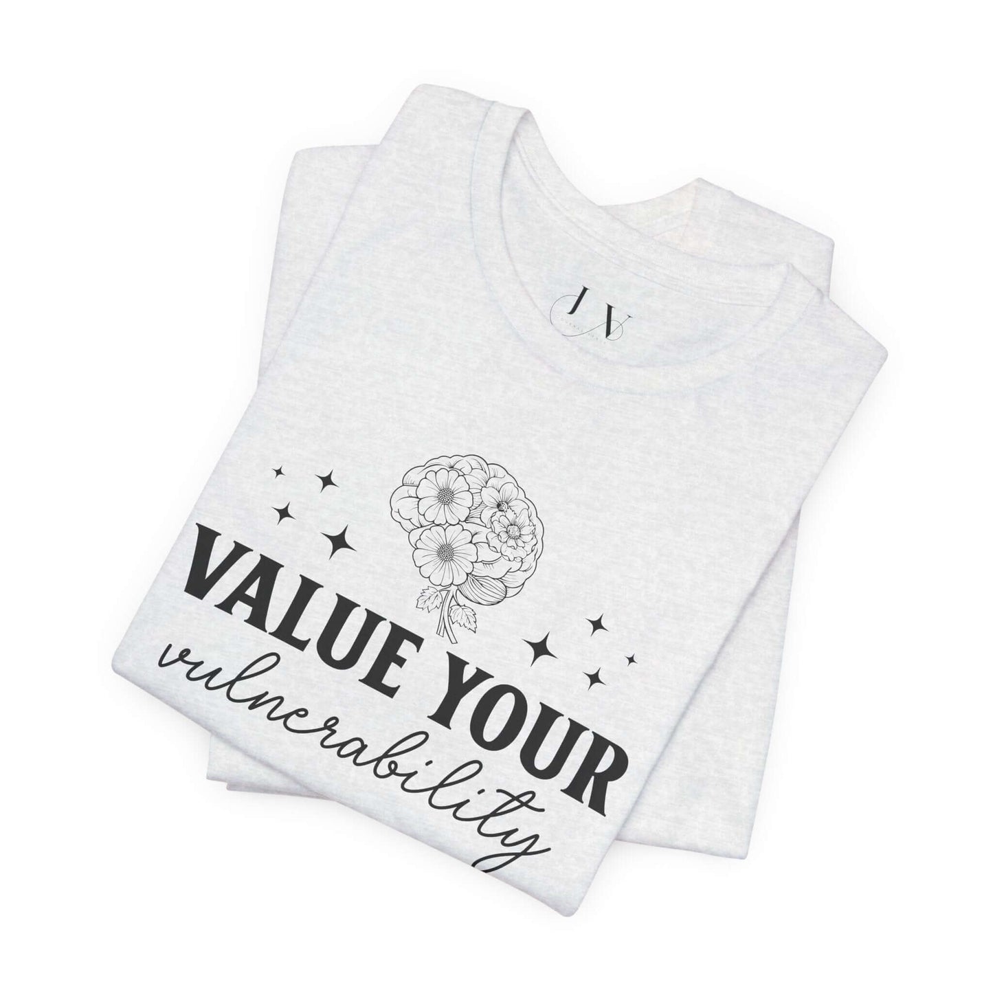 Value Your Vulnerability T-Shirt