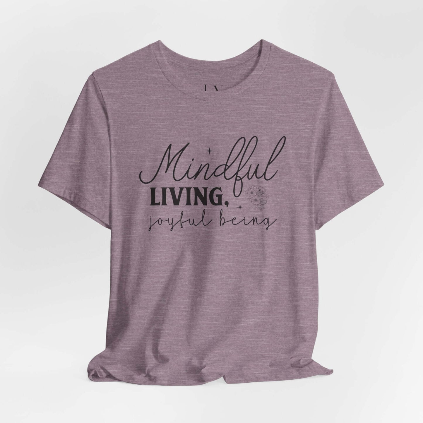 Mindful Living Joyful Being T-Shirt