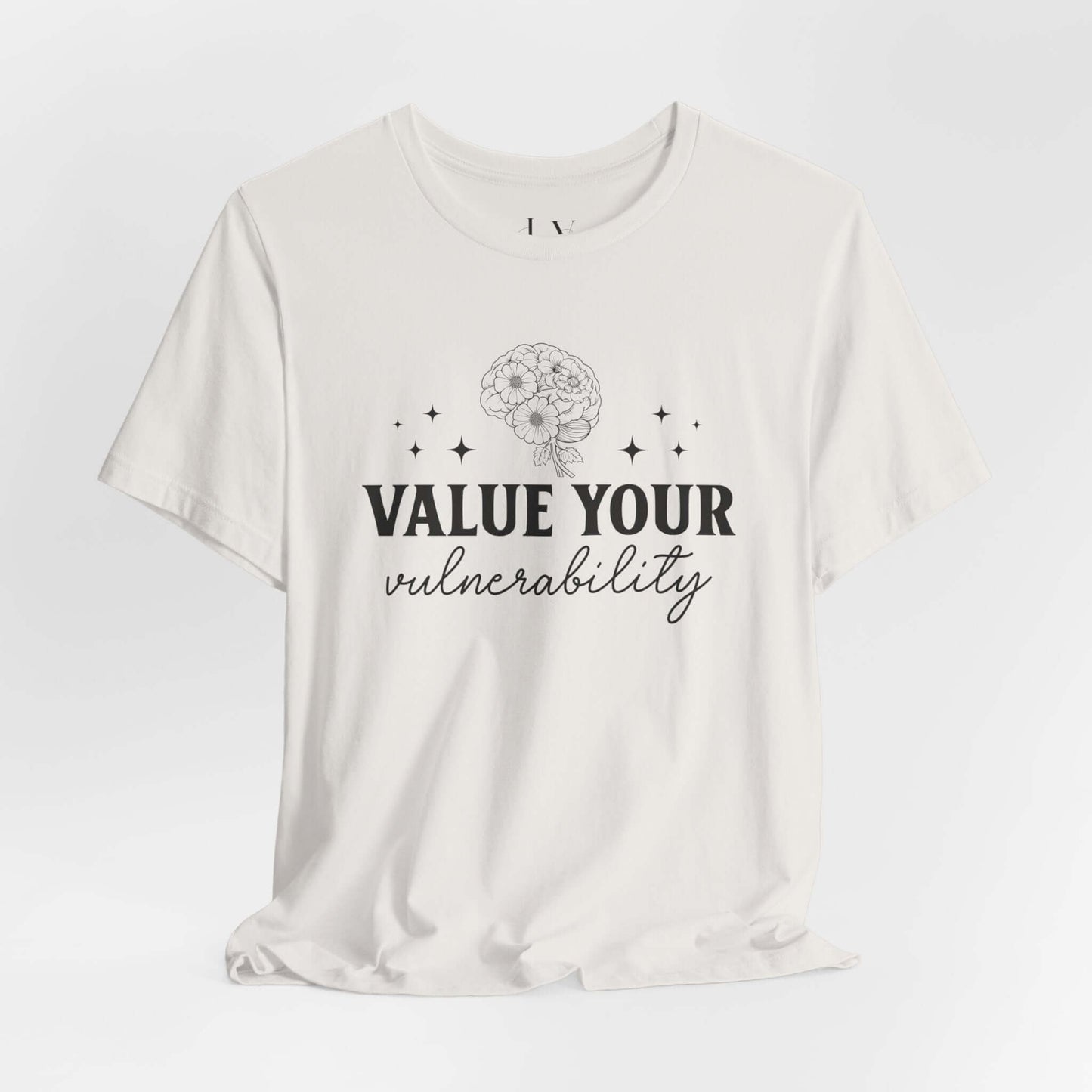 Value Your Vulnerability T-Shirt - JOURNAL VENUE