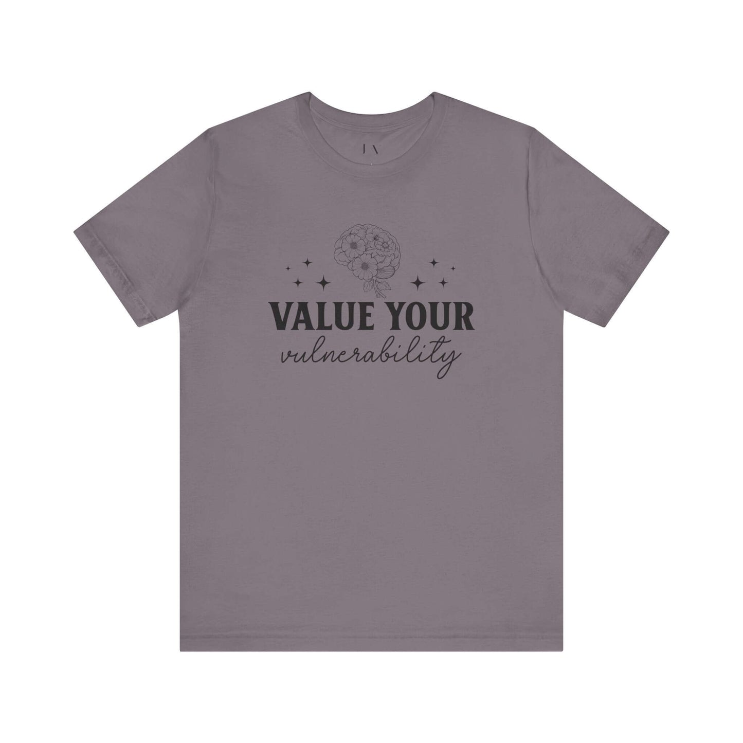 Value Your Vulnerability T-Shirt - JOURNAL VENUE