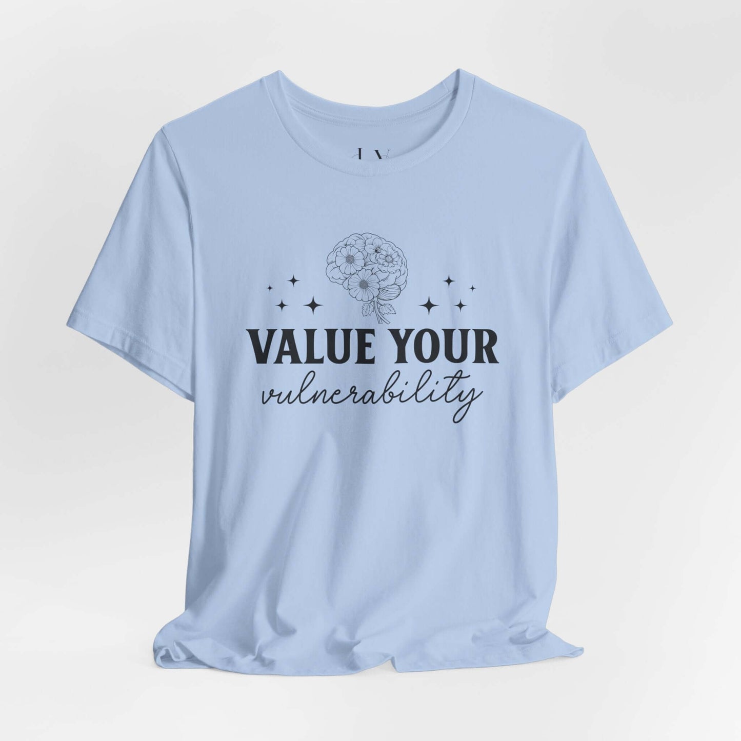 Value Your Vulnerability T-Shirt - JOURNAL VENUE
