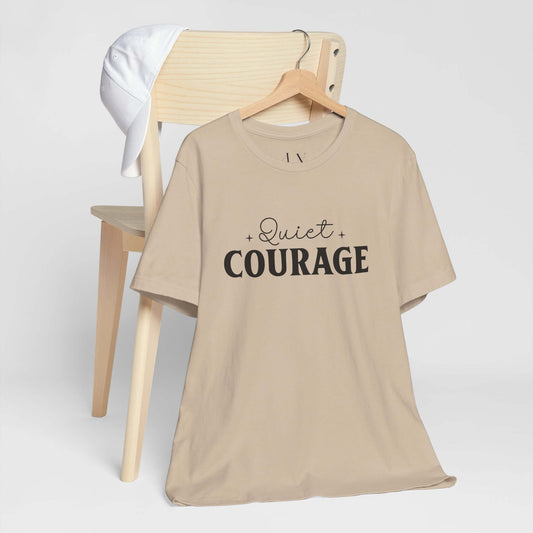 Quite Courage Graphic T-Shirt - JOURNAL VENUE