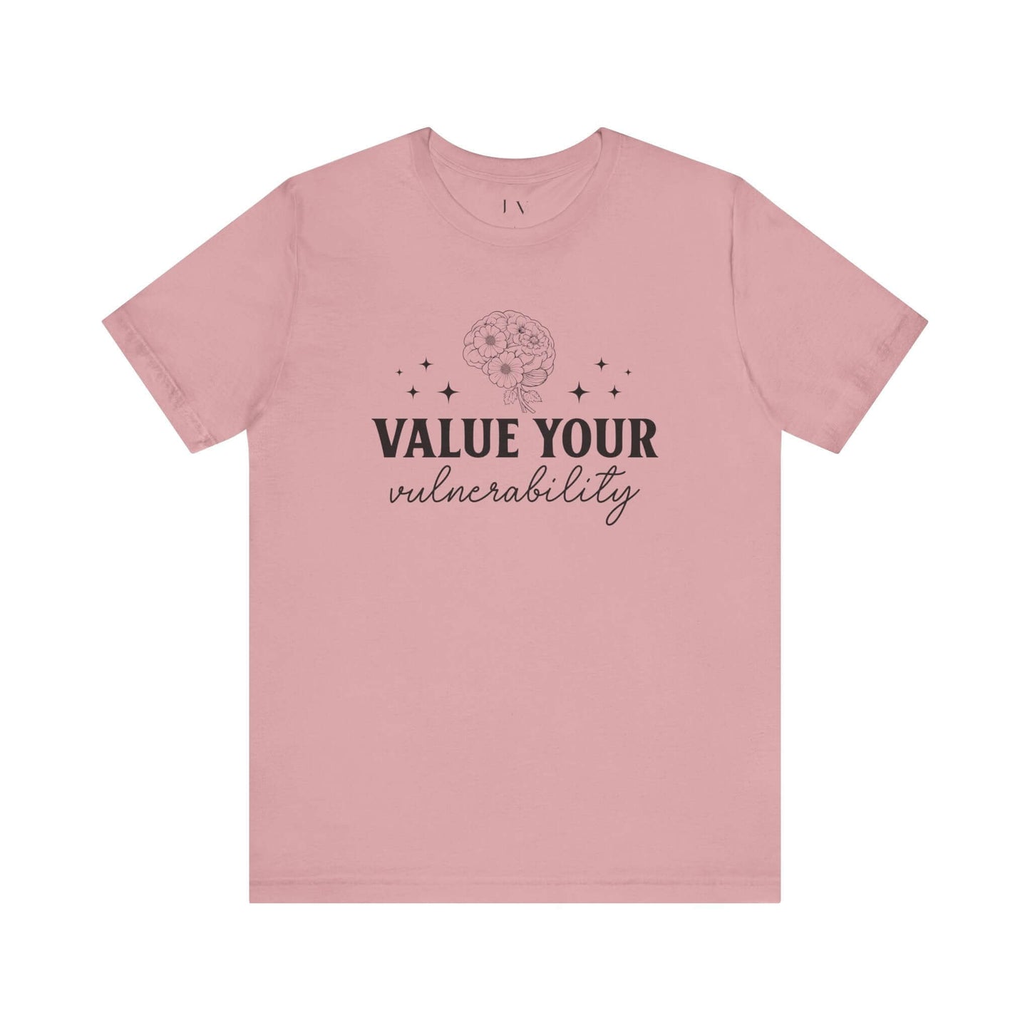 Value Your Vulnerability T-Shirt - JOURNAL VENUE