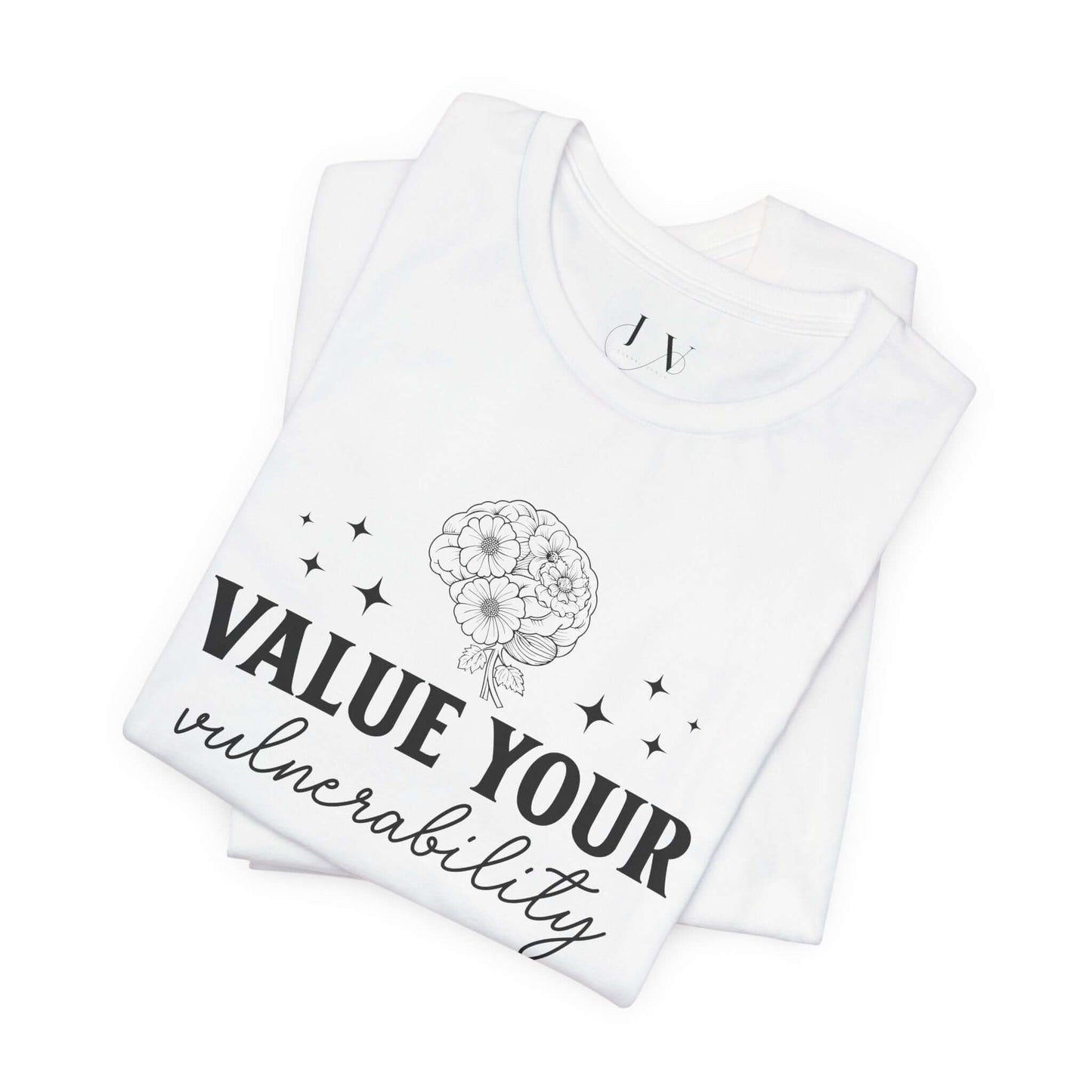 Value Your Vulnerability T-Shirt