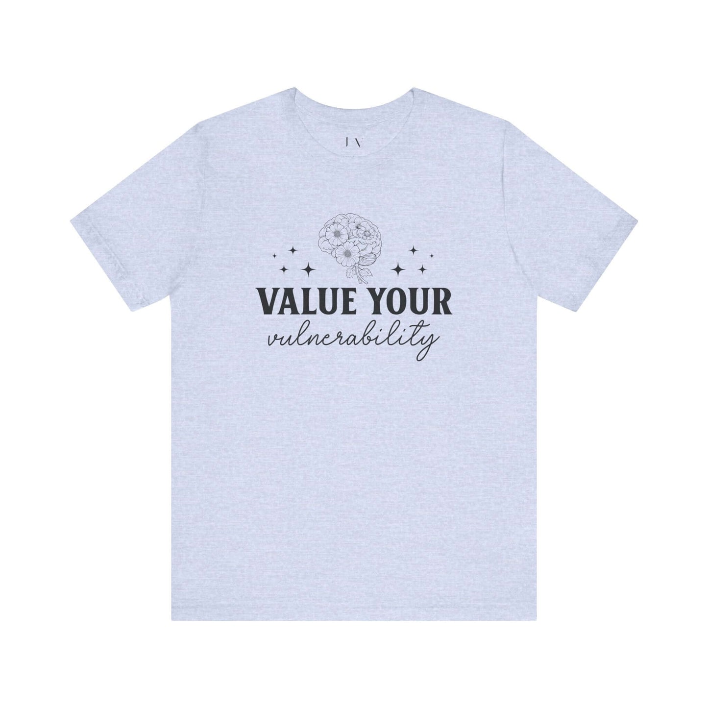 Value Your Vulnerability T-Shirt - JOURNAL VENUE
