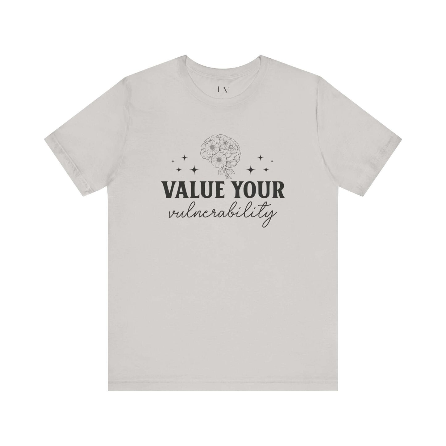 Value Your Vulnerability T-Shirt - JOURNAL VENUE