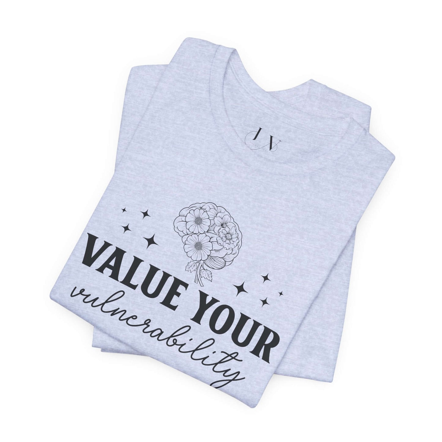 Value Your Vulnerability T-Shirt