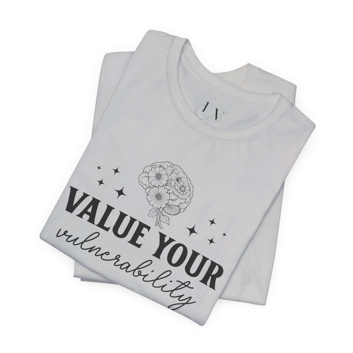 Value Your Vulnerability T-Shirt