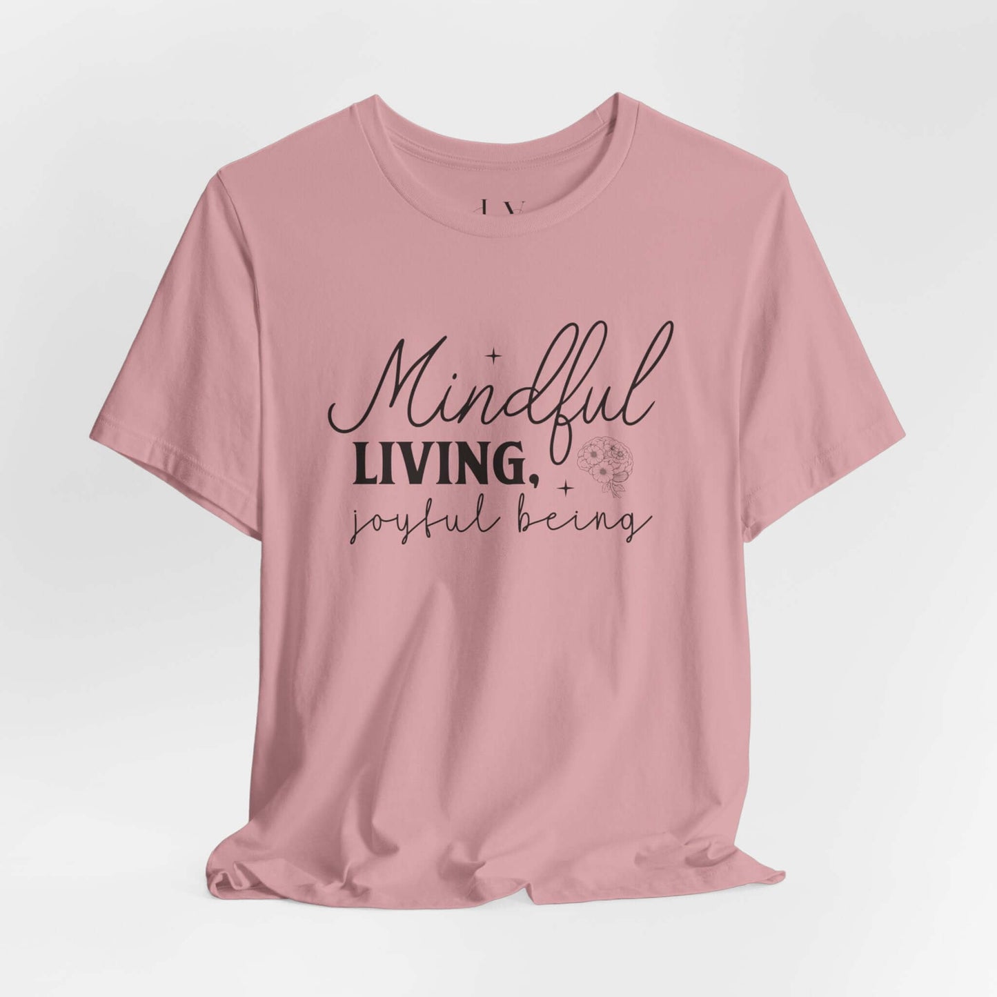 Mindful Living Joyful Being T-Shirt