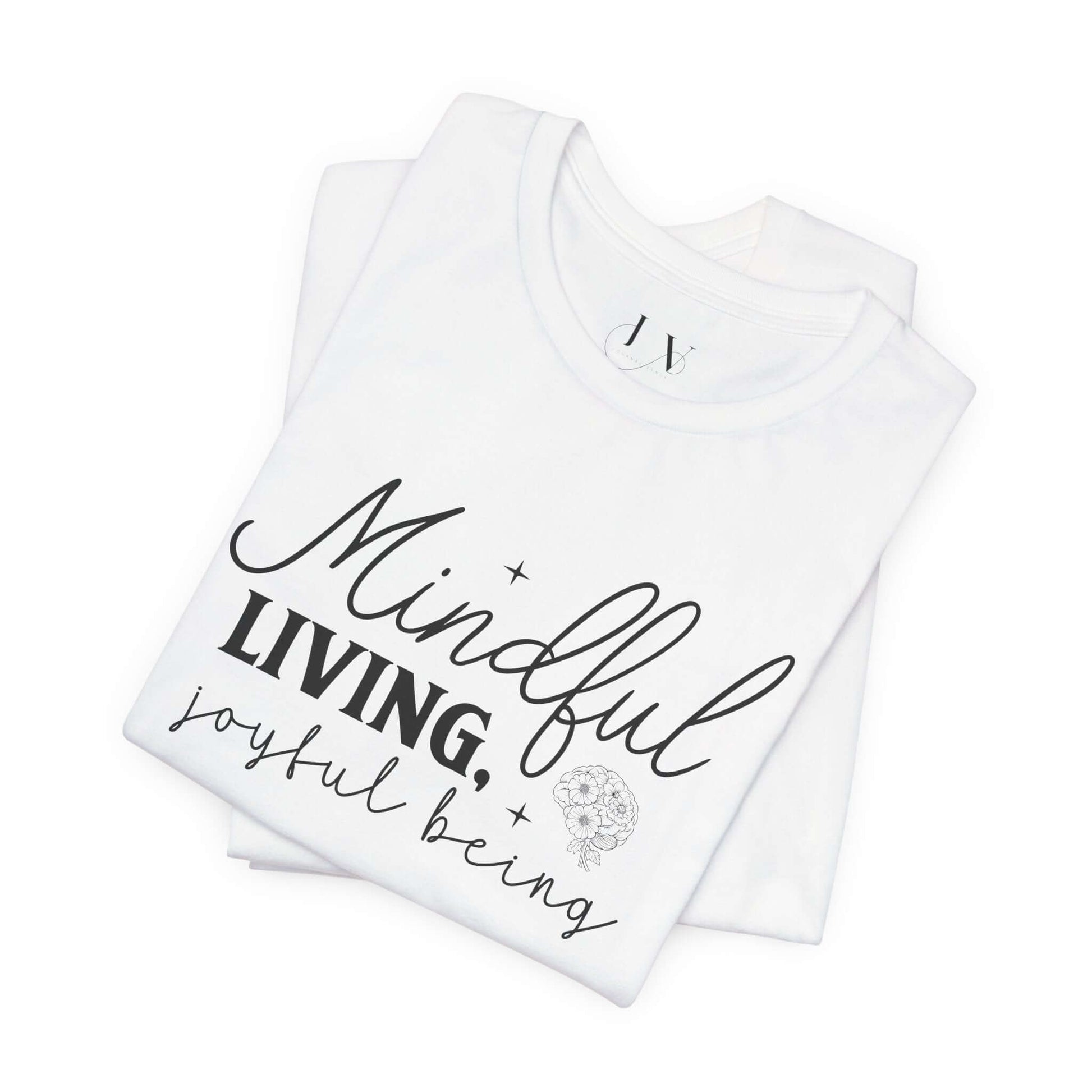 Mindful Living Joyful Being Unisex Jersey Short Sleeve T-Shirt - JOURNAL VENUE