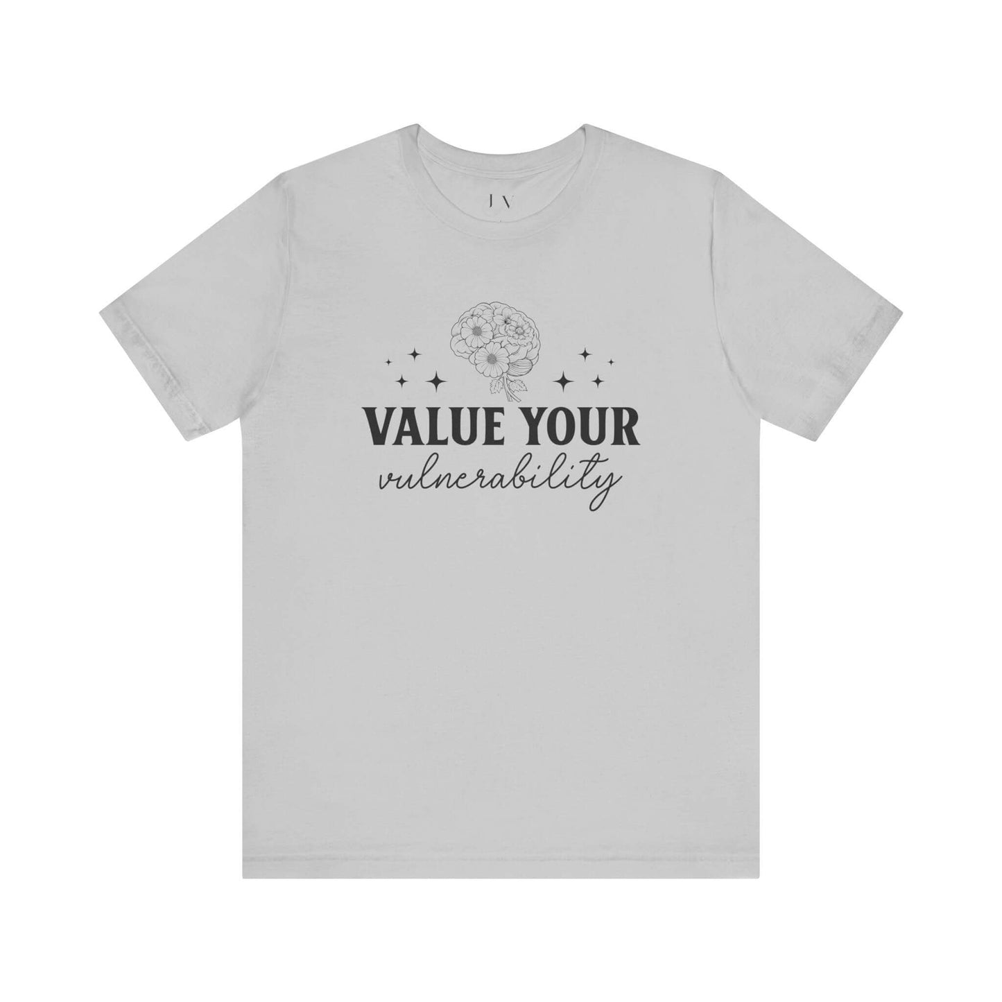 Value Your Vulnerability T-Shirt - JOURNAL VENUE