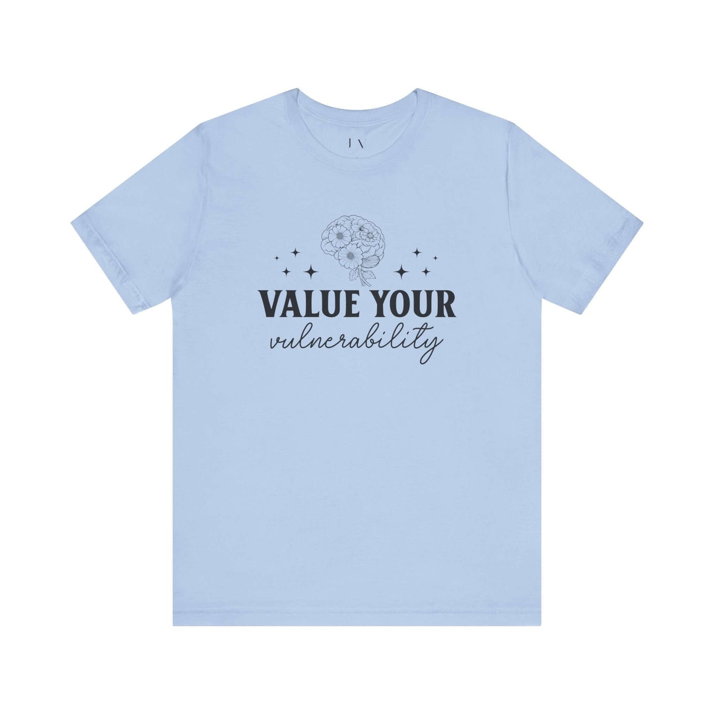 Value Your Vulnerability T-Shirt - JOURNAL VENUE