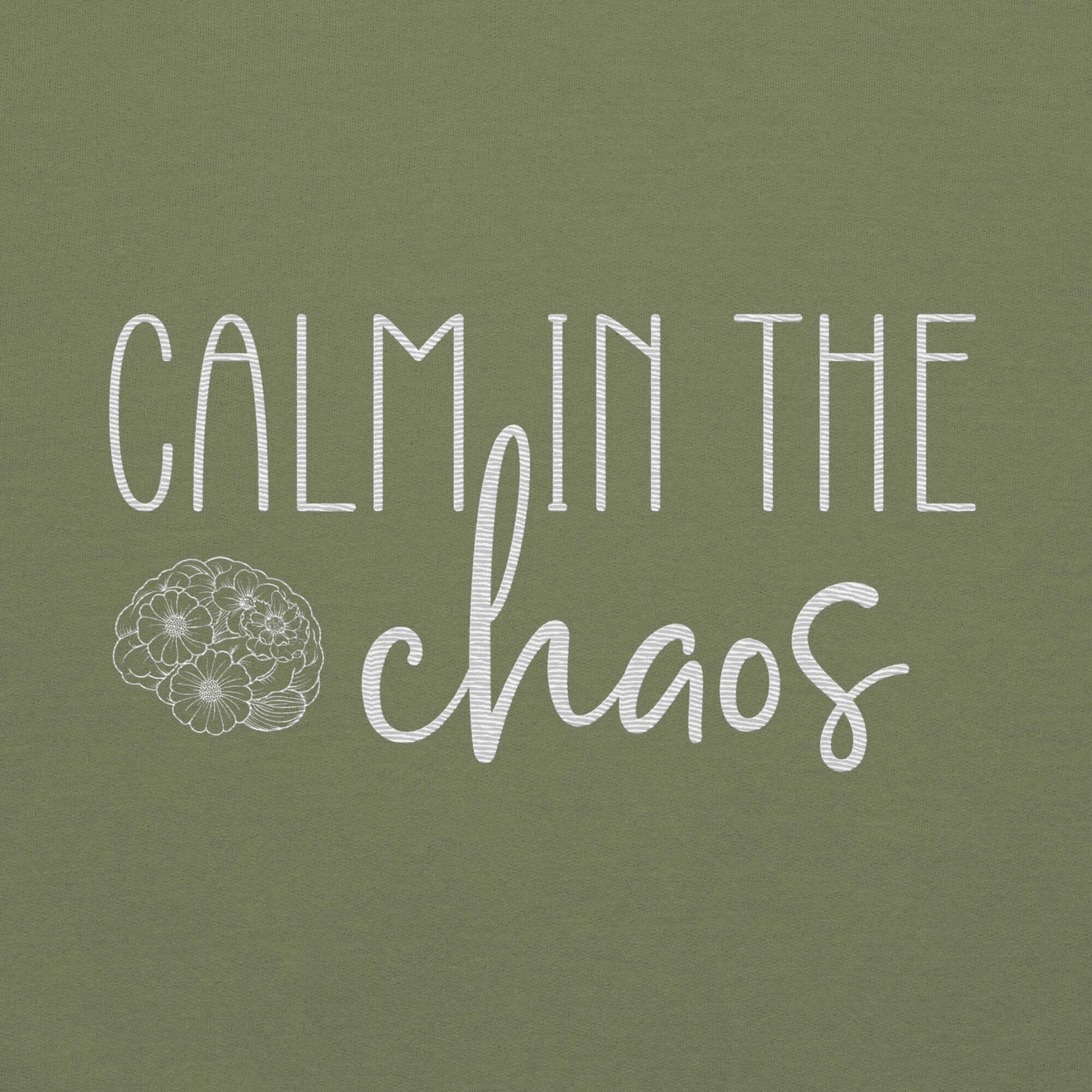 Calm in The Chaos Embroidered Sweatshirt - JOURNAL VENUE